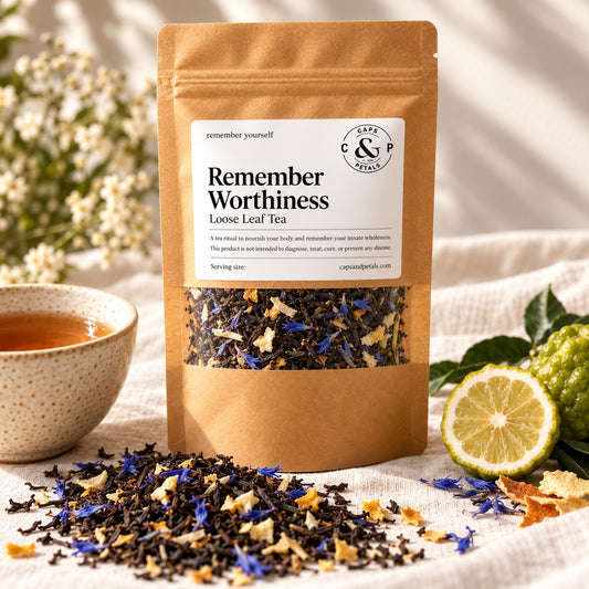 Remember Worthiness loose leaf tea by Caps & Petals